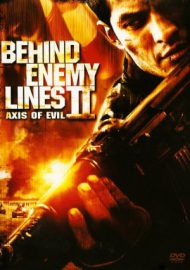 Behind Enemy Lines 2 - Behind Enemy Lines II. Axis of Evil