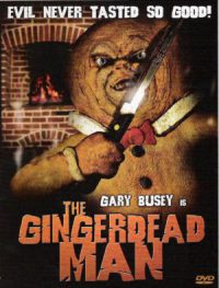 The Gingerdead Man
