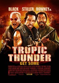 Tonnerre sous les tropiques – Tropic Thunder
