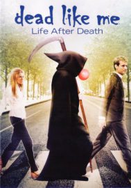 Dead like me - Life after death