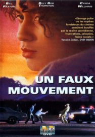 Un faux mouvement - One false move