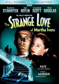 L'emprise du crime - The Strange Love of Martha Ivers