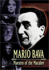 Mario Bava, Maestro of the macabre