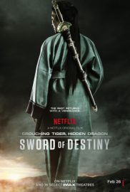 Crouching tiger, hidden dragon. Sword of destiny